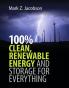 100% Clean Renewable Energy and Storage for Everything