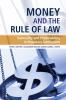 Money and the Rule of Law