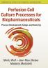 Perfusion Cell Culture Processes for Biopharmaceuticals