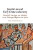 Jewish Law and Early Christian Identity