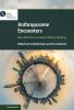 Anthropocene Encounters