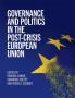 Governance and Politics in the Post-Crisis European Union