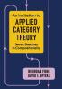 An Invitation to Applied Category Theory