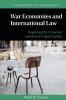 War Economies and International Law