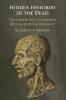 Hidden Histories of the Dead