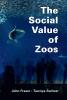 The Social Value of Zoos