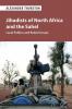 Jihadists of North Africa and the Sahel