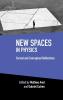 New Spaces in Physics