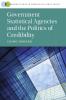 Government Statistical Agencies and the Politics of Credibility