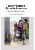 Literary Circles in Byzantine Iconoclasm