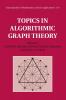 Topics in Algorithmic Graph Theory