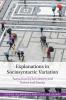 Explanations in Sociosyntactic Variation