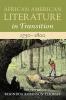 African American Literature in Transition 1750-1800