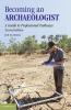 Becoming an Archaeologist