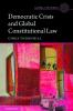 Democratic Crisis and Global Constitutional Law