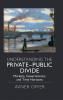 Understanding the Private-Public Divide
