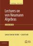 Lectures on Von Neumann Algebras