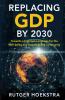Replacing GDP by 2030