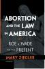 Abortion and the Law in America