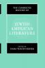 The Cambridge History of Jewish American Literature