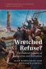Wretched Refuse?