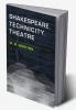 Shakespeare Technicity Theatre