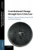 Constitutional Change through Euro-Crisis Law