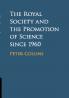 The Royal Society and the Promotion of Science since 1960