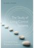 The Study of Living Control Systems