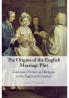 The Origins of the English Marriage Plot