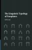 The Linguistic Typology of Templates