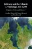 Brittany and the Atlantic Archipelago 450-1200