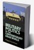 Military Politics of the Contemporary Arab World