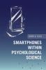 Smartphones within Psychological Science