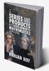 Series and Products in the Development of Mathematics