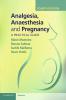 Analgesia Anaesthesia and Pregnancy