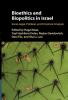 Bioethics and Biopolitics in Israel