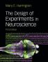 The Design of Experiments in Neuroscience