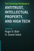The Cambridge Handbook of Antitrust Intellectual Property and High Tech