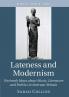 Lateness and Modernism