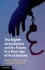 The Eighth Amendment and Its Future in a New Age of Punishment