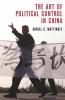 The Art of Political Control in China