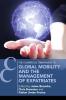 Global Mobility and the Management of Expatriates