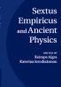 Sextus Empiricus and Ancient Physics