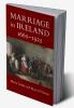 Marriage in Ireland 1660-1925
