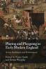 Playing and Playgoing in Early Modern England