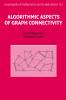 Algorithmic Aspects of Graph Connectivity