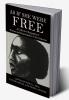 As If She Were Free