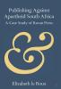 Publishing Against Apartheid South Africa