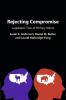 Rejecting Compromise